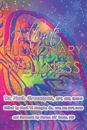Ultimate Pulmonary Wellness: Volume 1 - Click to Buy