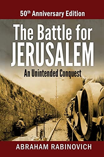 The Battle for Jerusalem: An Unintended Conquest (50th Anniversary Edition) - Click to Buy