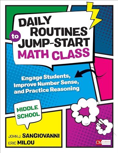 Daily Routines to Jump-Start Math Class, Middle School: Engage Students, Improve Number Sense, and Practice Reasoning (Corwin Mathematics Series)