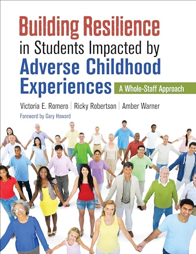 Building Resilience in Students Impacted by Adverse Childhood Experiences: A Whole-Staff Approach - Click to Buy