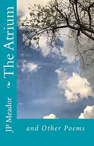 The Atrium: and Other Poems - Click to Buy