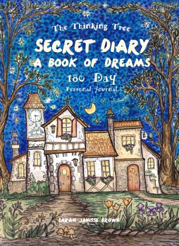 Secret Diary - Book of Dreams - 180 Day Journal: Fill the pages of this book with your plans, doodles, drawings, dreams, hopes, memories, ideas, musings and secret stories - Click to Buy