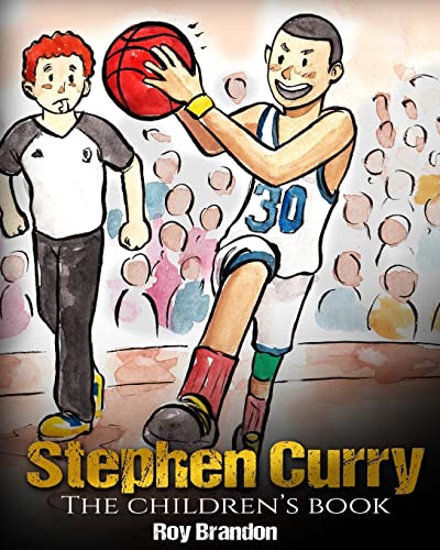 Stephen Curry: The Children's Book. Fun Illustrations. Inspirational and Motivational Life Story of Stephen Curry - One of The Best Basketball Players in History. (Sports Book For Kids) - Click to Buy