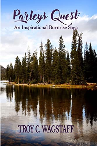 Parleys Quest: An Inspirational Burnrise Saga - Click to Buy