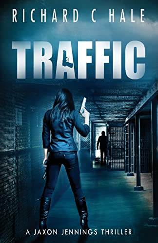 Traffic (A Jaxon Jennings Detective Mystery Thriller Series) - Click to Buy