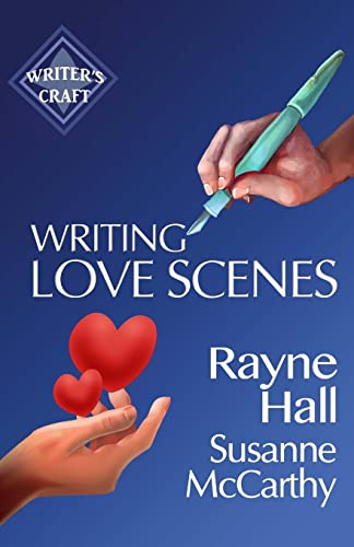 Writing Love Scenes: Professional Techniques for Fiction Authors - Click to Buy