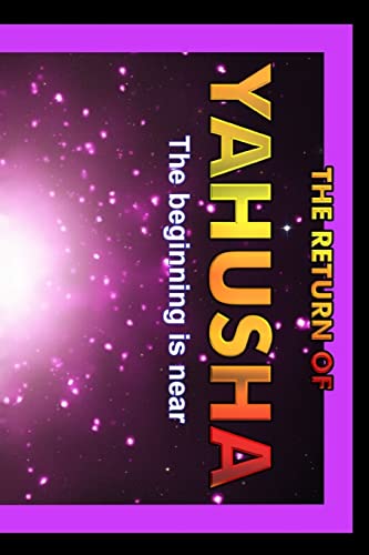 Return Of Yahusha: On The Day Of Yahuah - Click to Buy