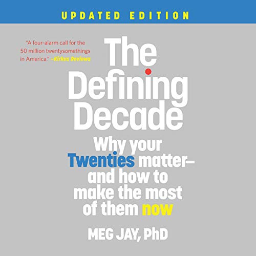 The Defining Decade Lib/E: Why Your Twenties Matter--And How to Make the Most of Them Now (Updated Edition) - Click to Buy