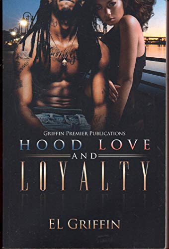 Hood Love and Loyalty (Hood series) - Click to Buy