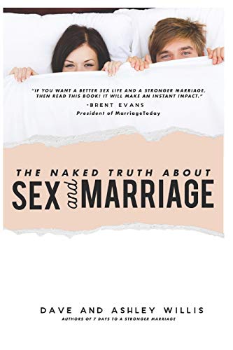 The Naked Truth about Sex and Marriage - Click to Buy