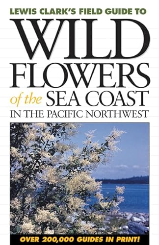 Wild Flowers of the Sea Coast: In the Pacific Northwest - Click to Buy