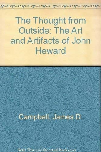 The Thought from Outside: The Art and Artefacts of John Heward - Click to Buy