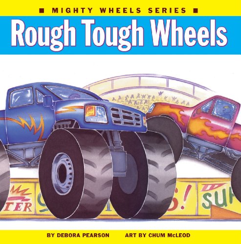 Rough, Tough Wheels - Click to Buy