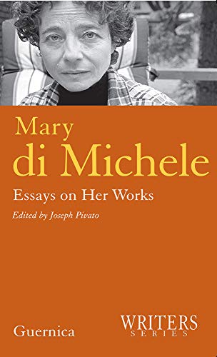 Mary di Michele: Essays on Her Works
