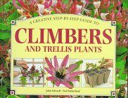 A Creative Step-By-Step Guide to Climbers and Trellis Plants (Clb Step-By-Step Garden Books) - Click to Buy