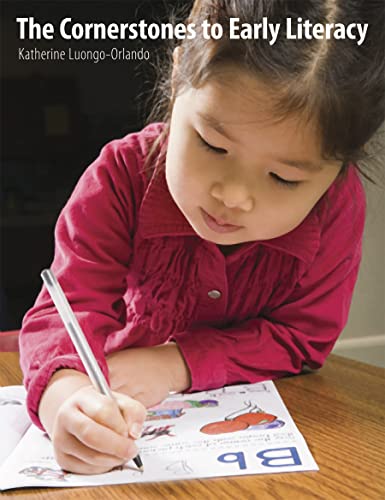 Cornerstones to Early Literacy: Childhood Experiences That Promote Learning in Reading, Writing, and Oral Language - Click to Buy