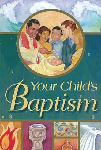 Your Child's Baptism: Protestant Edition - Click to Buy