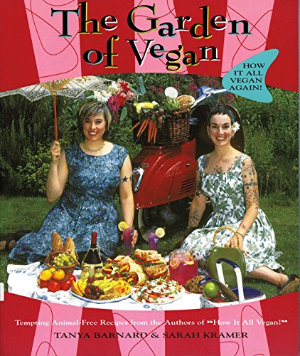 The Garden of Vegan: How It All Vegan Again! - Click to Buy