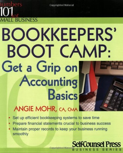Bookkeepers' Boot Camp: Get a grip on accounting basics. - Click to Buy