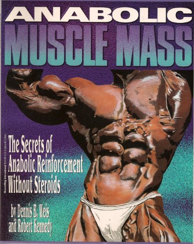 Anabolic Muscle Mass: The Secrets of Anabolic Reinforcement without Steriods - Click to Buy