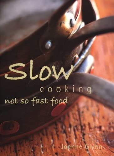 Slow Cooking: Not So Fast Food - Click to Buy