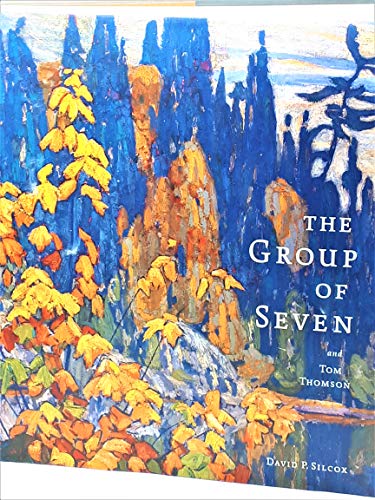 The Group of Seven and Tom Thomson - Click to Buy