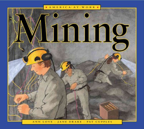 America at Work: Mining - Click to Buy