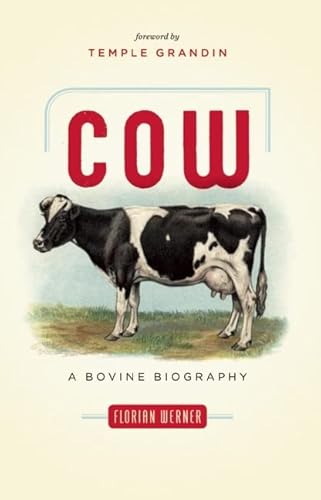 Cow: A Bovine Biography - Click to Buy