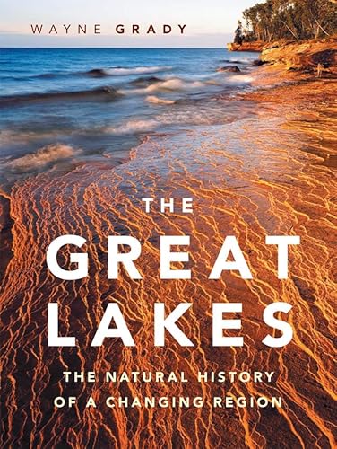 The Great Lakes: The Natural History of a Changing Region - Click to Buy