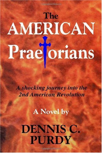 The American Praetorians - Click to Buy