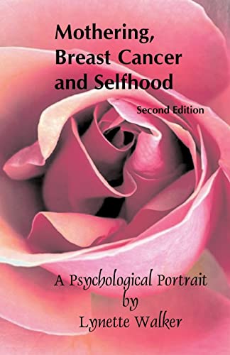 Mothering, Breast Cancer and Selfhood - Click to Buy