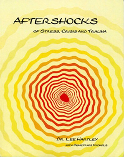 Aftershocks of Stress, Crisis and Trauma - Click to Buy