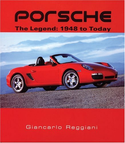 Porsche: The Legend: 1948 to Today - Click to Buy