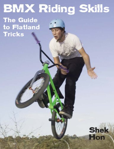 BMX Riding Skills: The Guide to Flatland Tricks - Click to Buy
