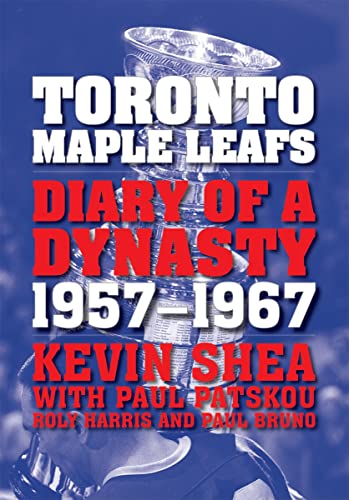 Toronto Maple Leafs: Diary of a Dynasty, 1957--1967 - Click to Buy
