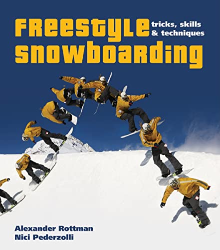 Freestyle Snowboarding: Tricks, Skills and Techniques - Click to Buy