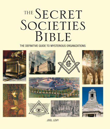 The Secret Societies Bible: The Definitive Guide to Mysterious Organizations - Click to Buy
