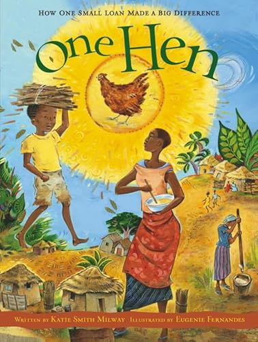 One Hen: How One Small Loan Made a Big Difference (CitizenKid, 5) - Click to Buy