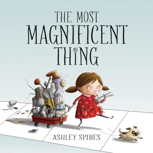 The Most Magnificent Thing - Click to Buy