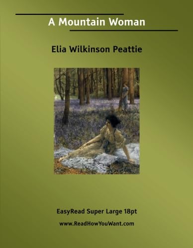 A Mountain Woman: [EasyRead Super Large 18pt Edition] - Click to Buy