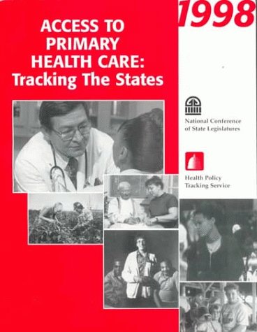Access to Primary Health Care: Tracking the States 1998 - Click to Buy