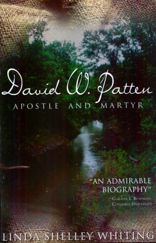 David W. Patten: Apostle and Martyr - Click to Buy