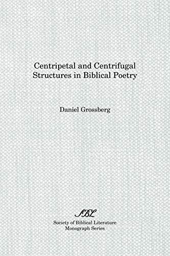 Centripetal and Centrifugal Structures in Biblical Poetry - Click to Buy