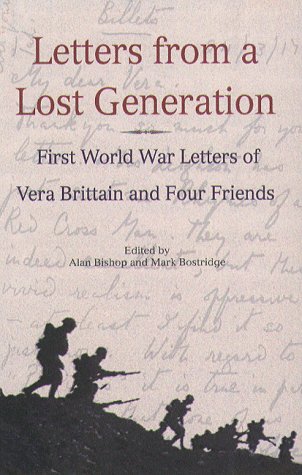 Letters from a Lost Generation: First World War Letters of Vera Brttain and Four Friends - Click to Buy