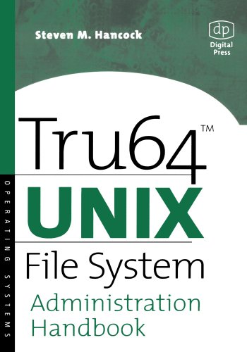 Tru64 UNIX File System Administration Handbook