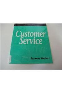Customer Service: A How-To-Do-It Manual for Librarians - Click to Buy