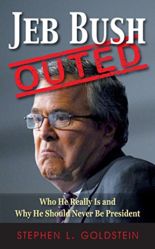 Jeb Bush Outed: Who He Really Is and Why He Should Never Be President