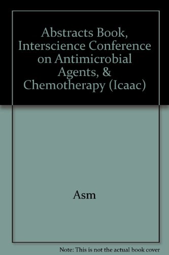 Abstracts Book, Interscience Conference on Antimicrobial Agents, & Chemotherapy Icaac - Click to Buy