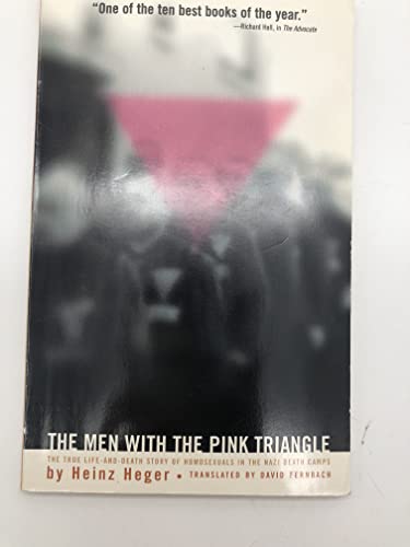The Men with the Pink Triangle: The True Life-and-Death Story of Homosexuals in the Nazi Death Camps - Click to Buy