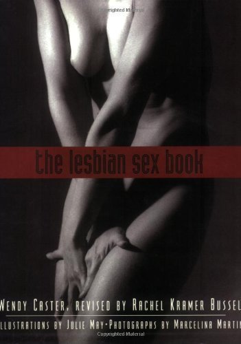 The Lesbian Sex Book, 2nd Edition: A Guide for Women Who Love Women - Click to Buy